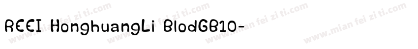 REEI HonghuangLi BlodGB10字体转换